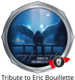 Tribute to Eric Bouillette